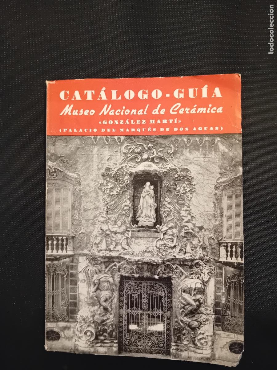 Catálogo-Guía del Museo Nacional de Cerámica ”González Martí” Catálogo-Guía del Museo Nacional de Cerámica ”González Martí”