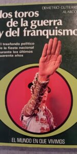 Los toros de la guerra y del franquismo