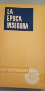 La época insegura