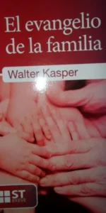 El evangelio de la familia, Walter Kasper, ed. Sal Terrae
