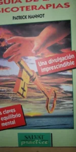 Guía de las psicoterapias, Patrick Hannot, ed. Salvat Guía de las psicoterapias, Patrick Hannot, ed. Salvat