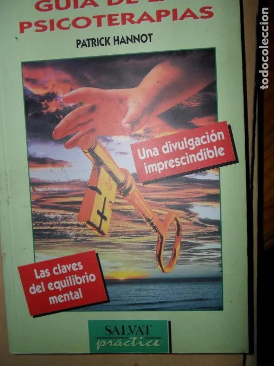 Guía de las psicoterapias, Patrick Hannot, ed. Salvat Guía de las psicoterapias, Patrick Hannot, ed. Salvat
