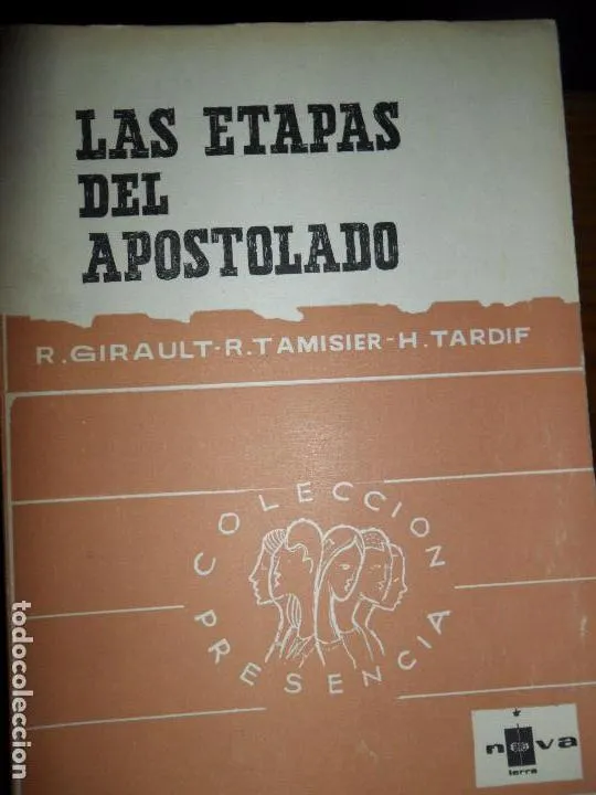 Las etapas del apostolado, Girault, Tamisier, Tardif, ed. Nova Terra Las etapas del apostolado, Girault, Tamisier, Tardif, ed. Nova Terra