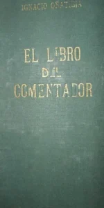 El libro del comentador, Ignacio Oñatibia, ed. Centro diocesano para la pastoral litúrgica El libro del comentador, Ignacio Oñatibia, ed. Centro diocesano para la pastoral litúrgica