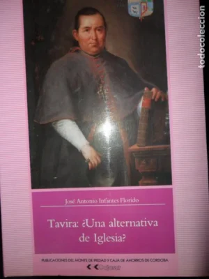Tavira: ¿Una alternativa de Iglesia?, José Antonio Infantes, ed. Cajasur