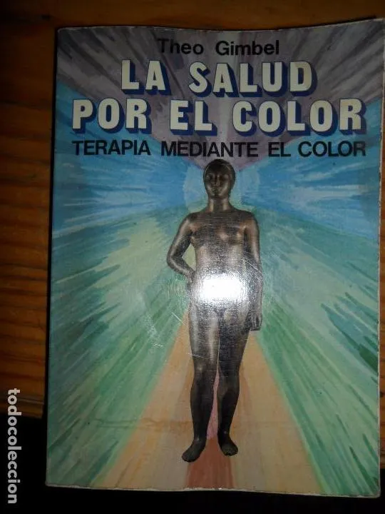 La salud por el color, Theo Gimbel, ed. EDAF La salud por el color, Theo Gimbel, ed. EDAF