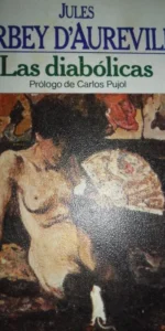 Las diabólicas, Jules Barbey D’Aurevilly, ed. Bruguera