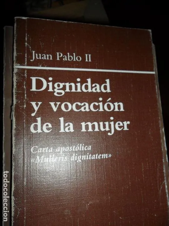 Dignidad y vocación de la mujer, Juan Pablo II, ed. Biblioteca de Autores Cristianos Dignidad y vocación de la mujer, Juan Pablo II, ed. Biblioteca de Autores Cristianos