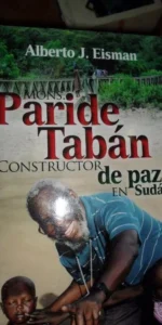 Paride Tabán, Constructor de paz en Sudán, Alberto J. Eisman Paride Tabán, Constructor de paz en Sudán, Alberto J. Eisman
