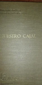 Nuestro Cajal (biografía), Laín Entralgo, Albarracín Teulón, ed. Alianza