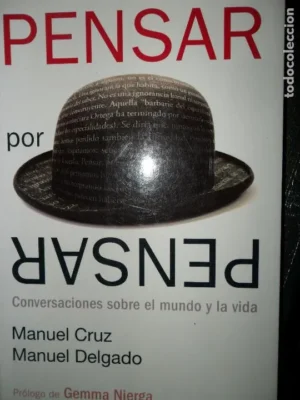 Pensar por pensar, Manuel Cruz, Manuel Delgado, ed. Aguilar