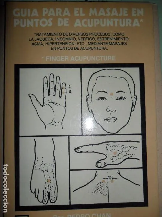 Guía para masaje en puntos de acupuntura, Pedro Chan, ed. Elicien Guía para masaje en puntos de acupuntura, Pedro Chan, ed. Elicien
