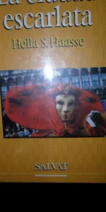 La ciudad escarlata, Hella S.Haasse, ed. Salvat, precintado La ciudad escarlata, Hella S.Haasse, ed. Salvat, precintado