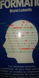 El desafío informático, Bruno Lusato, ed. Planeta