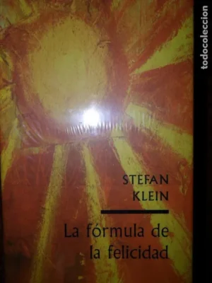 la fórmula de la felicidad, Stefan Klein, ed. Círculo de Lectores, precintado
