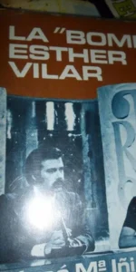 La ‘Bomba’ Esther Vilar, José Mª Iñigo, ed. Plaza y Janés