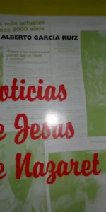 Noticias de Jesús de Nazaret Noticias de Jesús de Nazaret