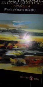 II Encuentro sobre el paisaje en la poesía actual española.