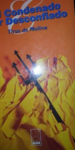 El condenado por desconfiado, Tirso de Molina, ed. Alba