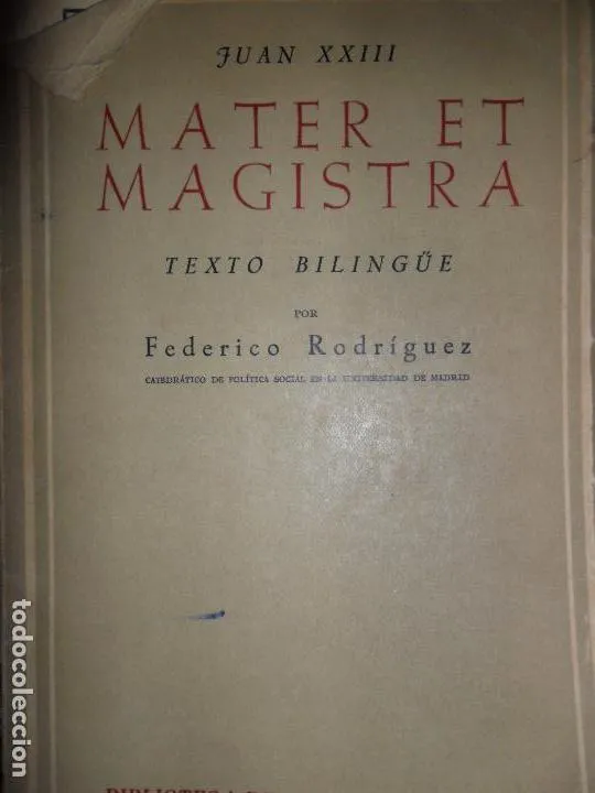 Mater et magistra, Juan XXIII, texto bilingüe, ed. Biblioteca de autores cristianos Mater et magistra, Juan XXIII, texto bilingüe, ed. Biblioteca de autores cristianos