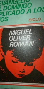 El evangelio del domingo explicado a los niños, Miguel Oliver Román, autoeditado El evangelio del domingo explicado a los niños, Miguel Oliver Román, autoeditado