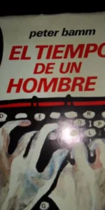 El tiempo de un hombre, Peter Bamm, ed. Plaza y Janés