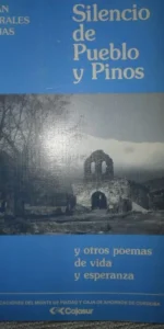 Silencio de pueblo y pinos, Juan Morales Rojas, ed. Cajasur