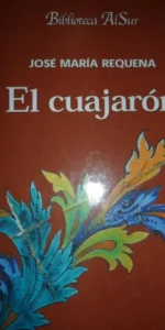El cuajarón, José María Requena, ed. Biblioteca Al Sur