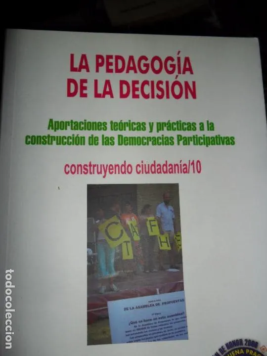 pedagogía de la decisión, Aportaciones teóricas prácticas construcción de democracias participativas pedagogía de la decisión, Aportaciones teóricas prácticas construcción de democracias participativas
