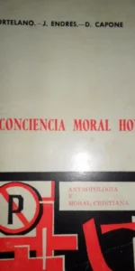 la conciencia moral hoy, Hortelano, Endres, Capone, ed. PS la conciencia moral hoy, Hortelano, Endres, Capone, ed. PS