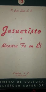 Jesuscristo y nuestra fe en él