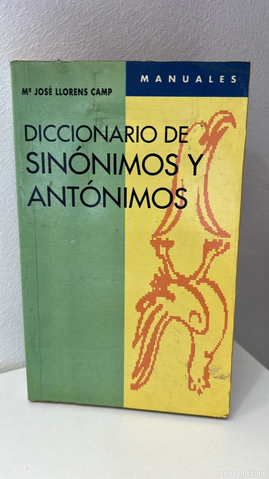 Diccionario de sinónimos y antónimos Diccionario de sinónimos y antónimos