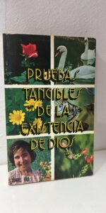 Pruebas tangibles de la existencia de Dios Pruebas tangibles de la existencia de Dios