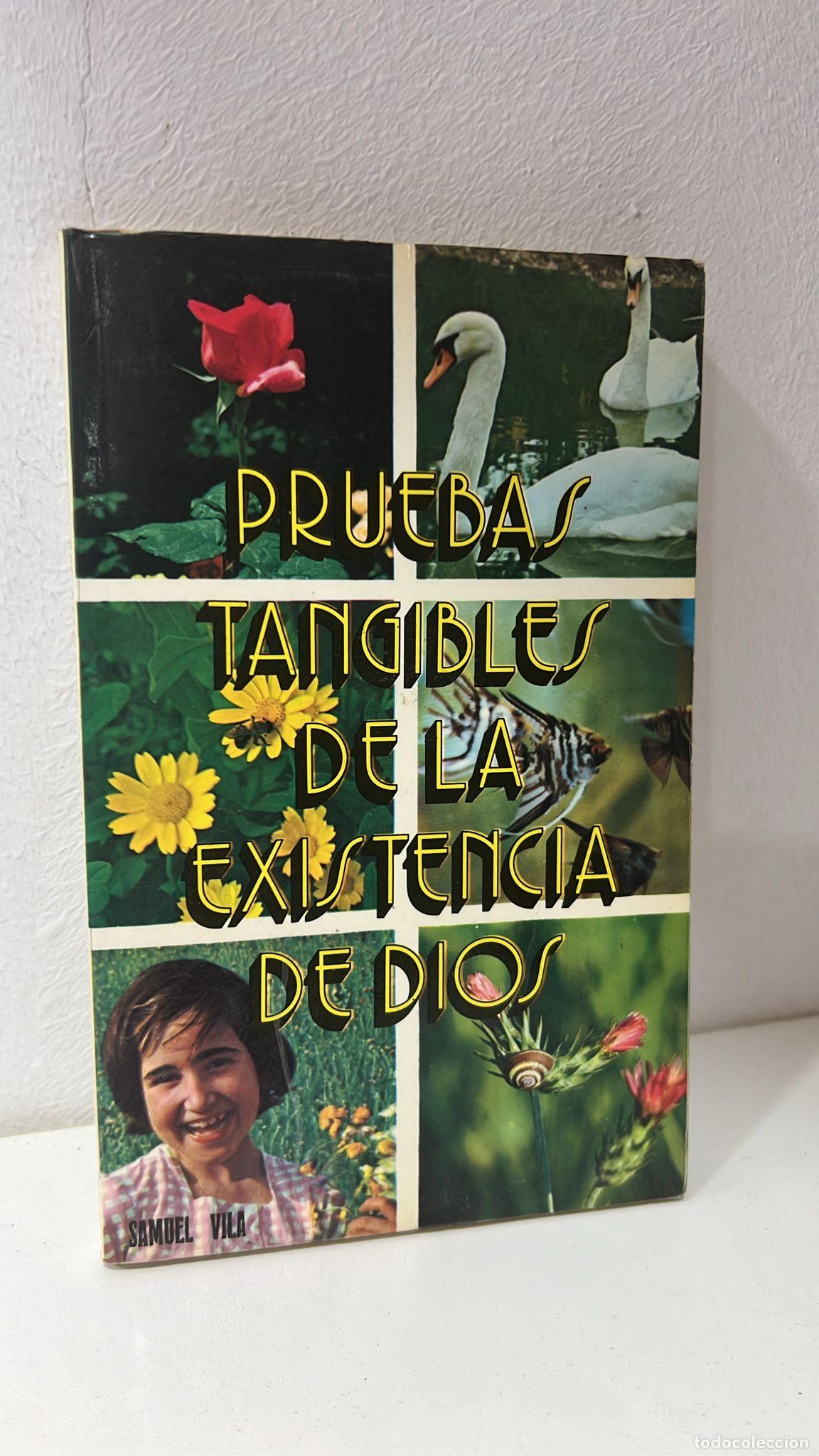 Pruebas tangibles de la existencia de Dios Pruebas tangibles de la existencia de Dios