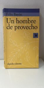 Un Hombre De Provecho
