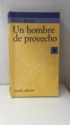 Un Hombre De Provecho
