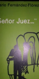Señor Juez…, Darío Fernández-Flórez, ed. Destino
