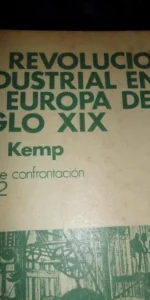 la revolución industrial en la Europa del siglo XIX, Tom Kemp, ed. Fontanella la revolución industrial en la Europa del siglo XIX, Tom Kemp, ed. Fontanella