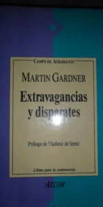 Extravagancias y disparates, Martin Gardner, ed. Alcor Extravagancias y disparates, Martin Gardner, ed. Alcor