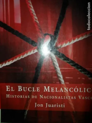 El bucle melancólico, Jon Juaristi, ed. Espasa