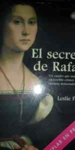 El secreto de Rafael, Leslie Forbes, ejemplar único en español, ejemplar en pruebas, ed. Punto de Le