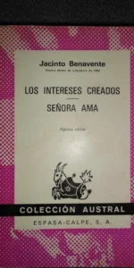 Los intereses creados, Ama, Jacinto Benavente, colección Austral