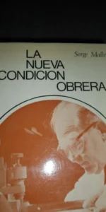 La nueva condición obrera, Serge Mallet, ed. Tecnos