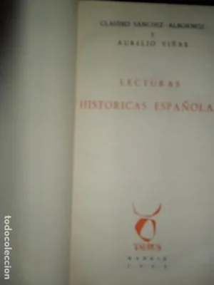 Lecturas históricas españolas, Albornoz y Viñas, ed. Taurus, 1960