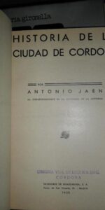 Historia de la ciudad de Córdoba, Antonio Jaén, ed. Sucesores de Rivadeneyra, 1935