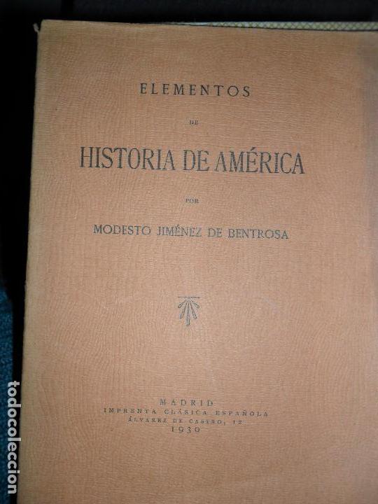 Elementos de historia de América, Modesto Jiménez de Bentrosa, Madrid, 1930 Elementos de historia de América, Modesto Jiménez de Bentrosa, Madrid, 1930