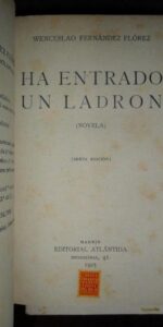 Ha entrado un ladrón, Wenceslao Fernández Flórez, ed. Atlántida, Madrid, 1925