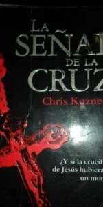 La señal de la cruz, Chris Kuzneski, ed. Booket