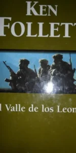 El valle de los leones, Ken Follet, ed. Grandes Éxitos.