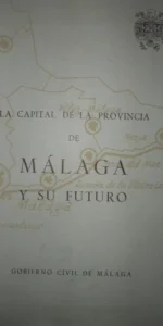 La capital de la provincia de Málaga y su futuro La capital de la provincia de Málaga y su futuro